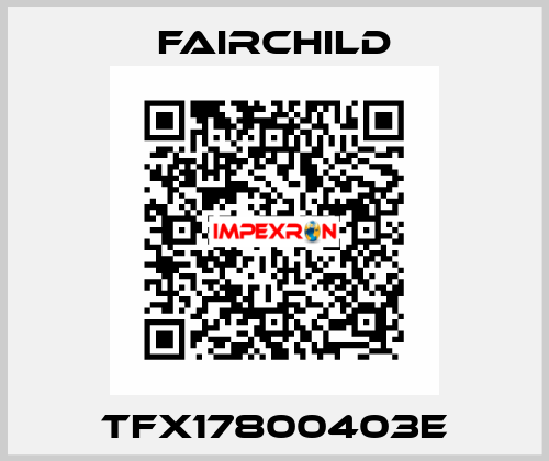 TFX17800403E Fairchild