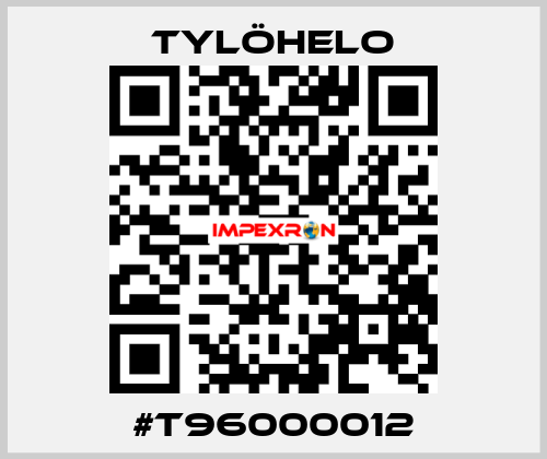 #T96000012 TYLÖHELO