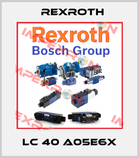 LC 40 A05E6X Rexroth