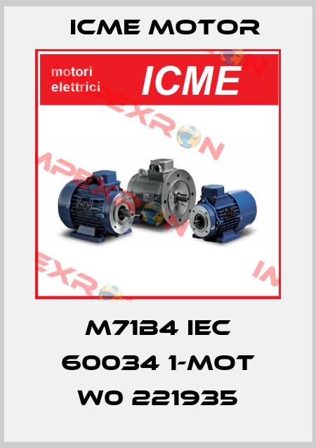 M71B4 IEC 60034 1-Mot W0 221935 Icme Motor