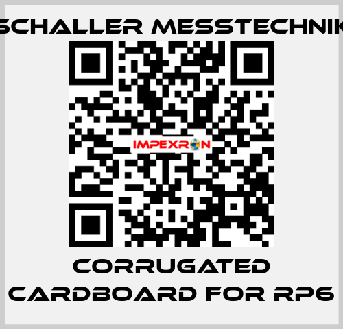 corrugated cardboard for RP6 Schaller Messtechnik