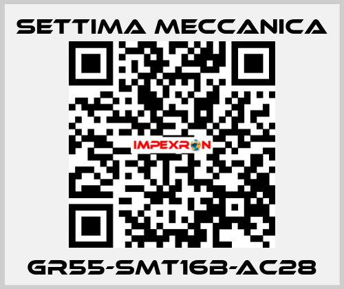 GR55-SMT16B-AC28 Settima Meccanica