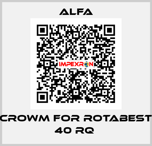 crowm for Rotabest 40 RQ  ALFA