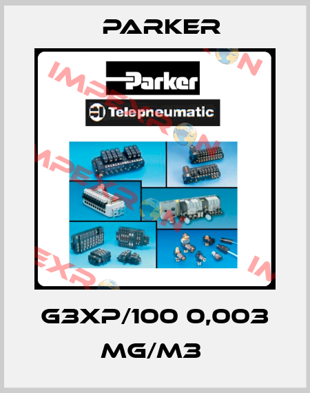 G3XP/100 0,003 mg/m3  Parker