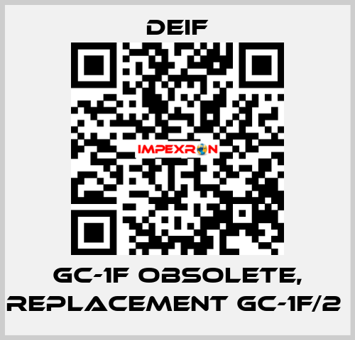 GC-1F obsolete, replacement GC-1F/2  Deif