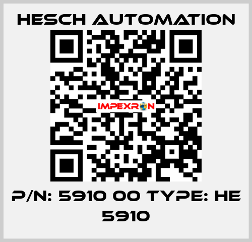 P/N: 5910 00 Type: HE 5910 Hesch Automation