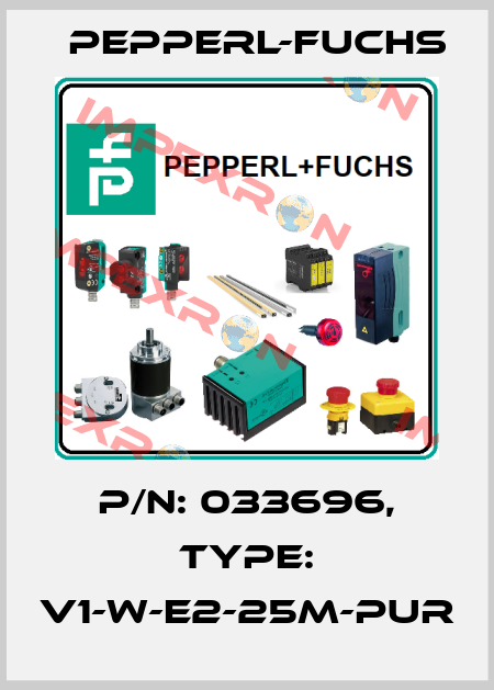 p/n: 033696, Type: V1-W-E2-25M-PUR Pepperl-Fuchs