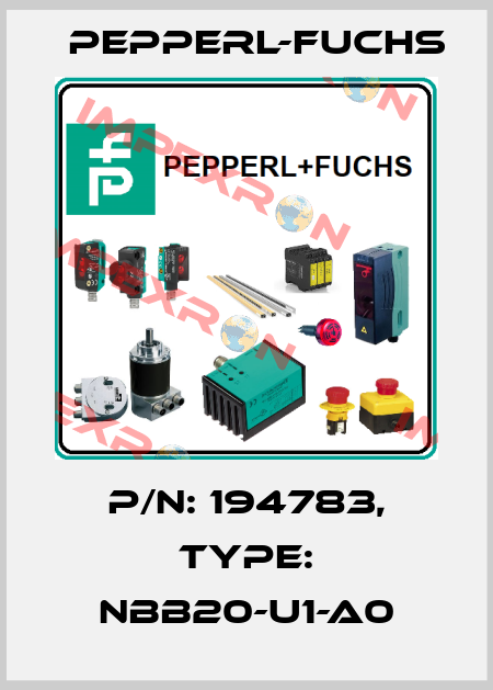p/n: 194783, Type: NBB20-U1-A0 Pepperl-Fuchs