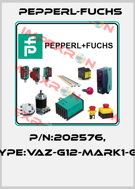 P/N:202576, Type:VAZ-G12-MARK1-GN  Pepperl-Fuchs