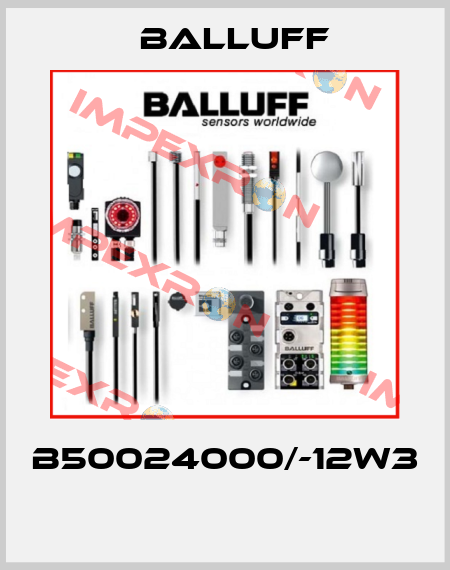 B50024000/-12W3  Balluff
