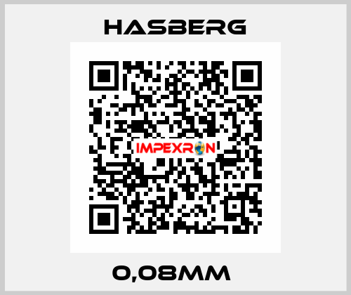 0,08MM  Hasberg