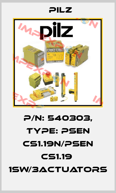 p/n: 540303, Type: PSEN cs1.19n/PSEN cs1.19  1sw/3actuators Pilz