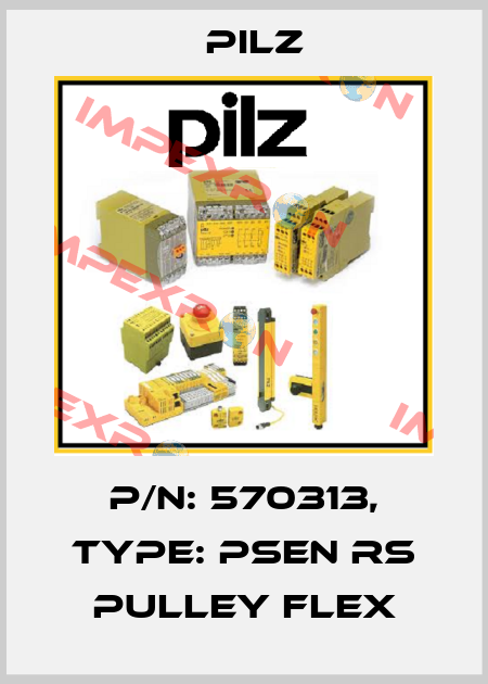 p/n: 570313, Type: PSEN rs pulley flex Pilz
