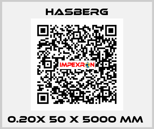 0.20X 50 X 5000 MM  Hasberg