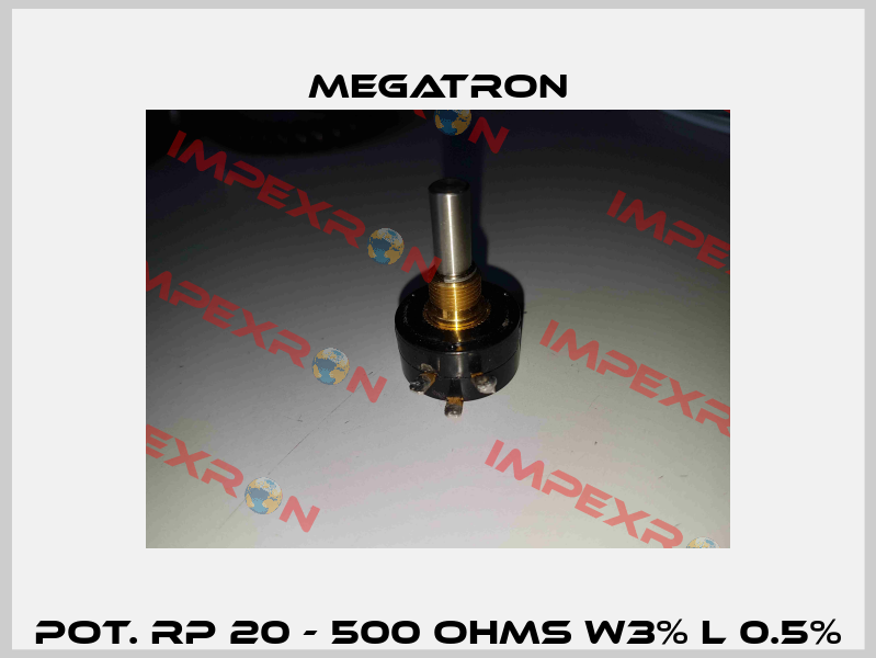 POT. RP 20 - 500 OHMS W3% L 0.5% Megatron